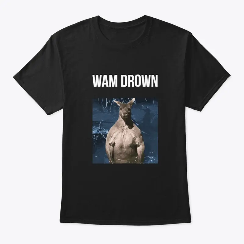 WAM DROWN